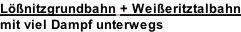 Lößnitzgrundbahn + Weißeritztalbahn mit viel Dampf unterwegs