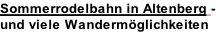 Sommerrodelbahn in Altenberg -  und viele Wandermöglichkeiten